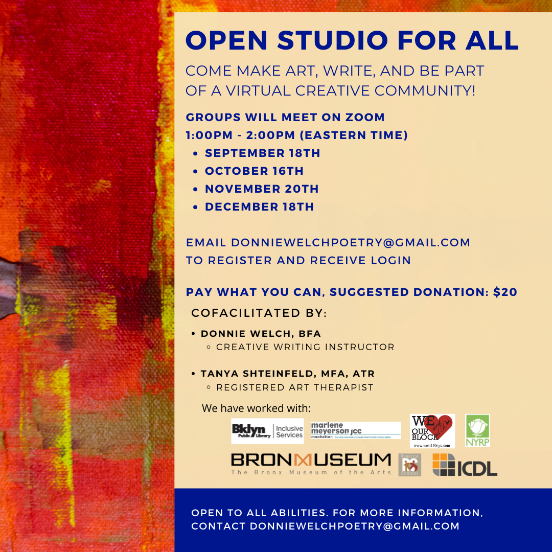 Promotional Flyer for "Open Studio for All" with red paint backdrop. Blue text situated on an off white square reads:COME MAKE ART, WRITE, AND BE PARTOF A VIRTUAL CREATIVE COMMUNITY!GROUPS WILL MEET ON ZOOM1:00PM - 2:00PM (EASTERN TIME)September 18t…